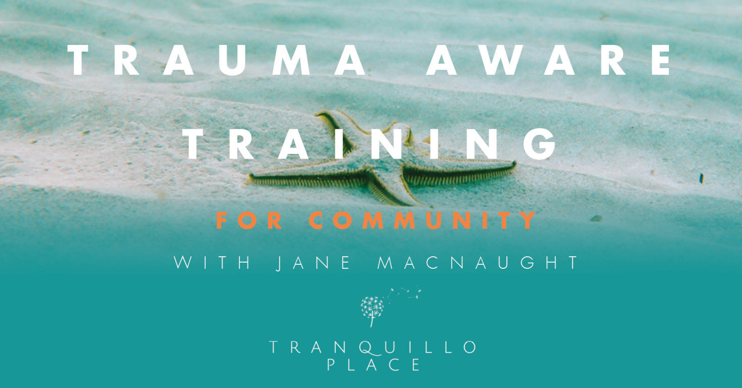 Trauma Aware Training for Community ⋆ Tranquillo Place